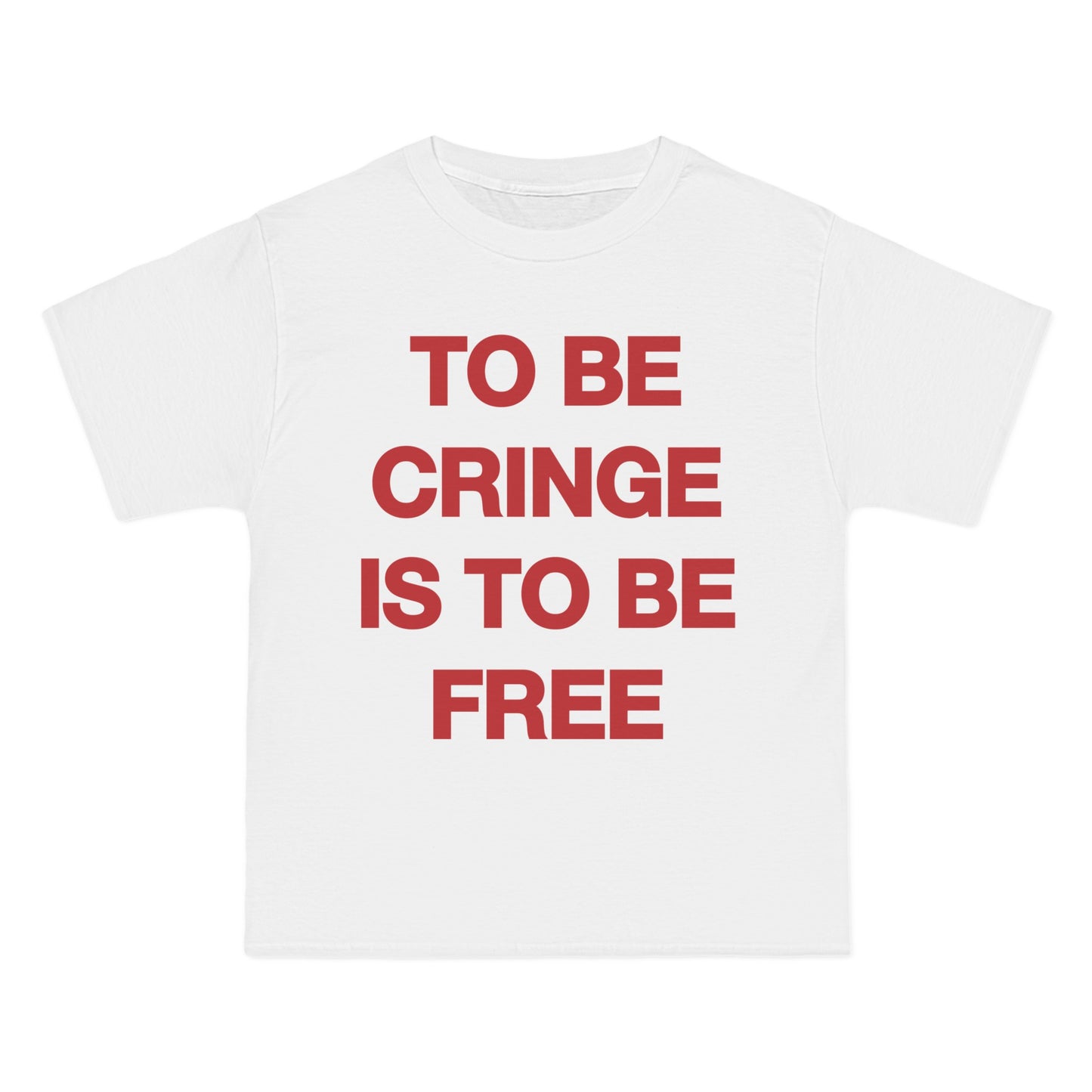 Cringe = Freedom Shirt